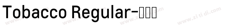 Tobacco Regular字体转换